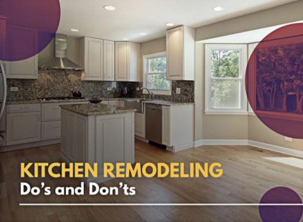 Kitchen Remodeling Dos and Donts